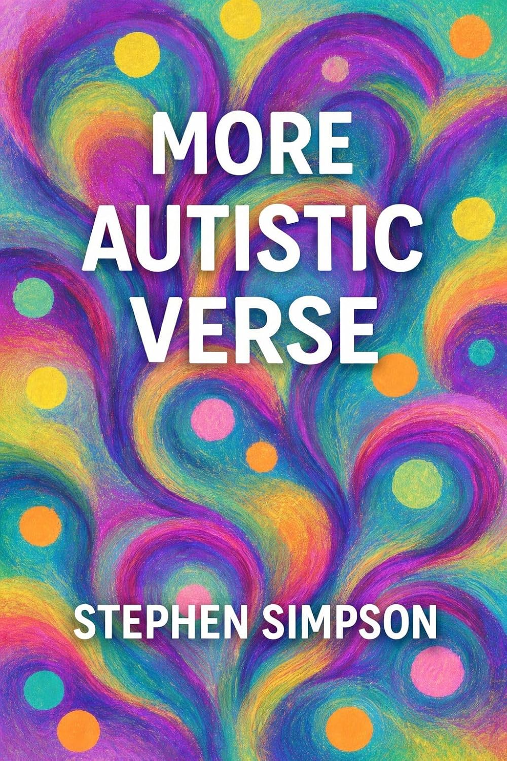 More Autistic Verse cover by Stephen Simpson